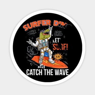 funny cool dude in space suit surfer dino green t rex catch the wave on space surfboard Magnet